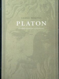 Platon - Elinkelvottomista ajatuksista