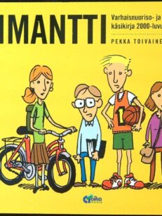 Timantti : varhaisnuoriso- ja nuorisotyön käsikirja 2000-luvulle