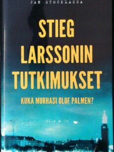 Stieg Larssonin tutkimukset - Kuka murhasi Olof Pamen?