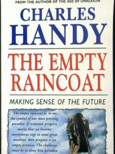 The Empty Raincoat - Making Sense of the Future
