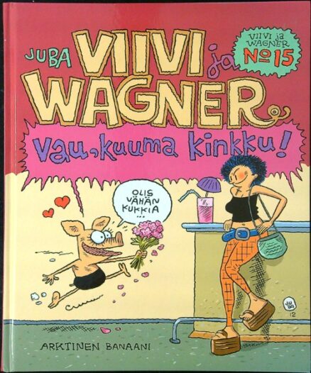 Viivi ja Wagner 15 - Vau, kuuma kinkku!