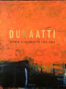 Dukaatti - Suomen Taideyhdistys 1846-2006