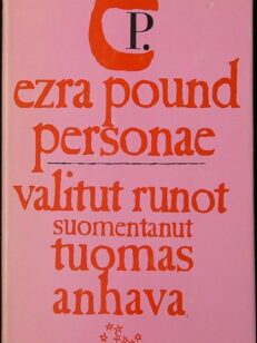 Personae - Valikoima runoja vuosilta 1908-1919
