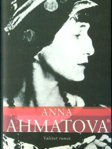 Anna Ahmatova - Valitut runot