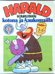 Harald Hirmuinen 01: Kotona ja kaukomailla