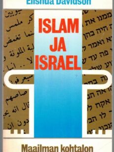 Islam ja Israel - maailman kohtalon avaimet