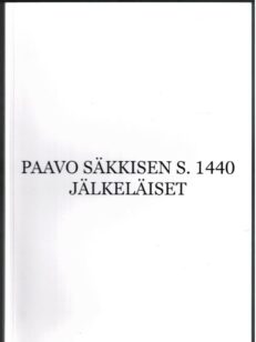 Paavo Säkkisen s. 1440 jälkeläiset