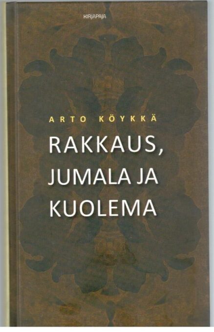 Rakkaus, jumala ja kuolema