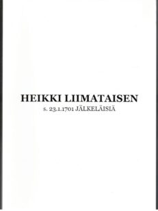 Heikki Liimataisen s. 23.1.1701 jälkeläisiä