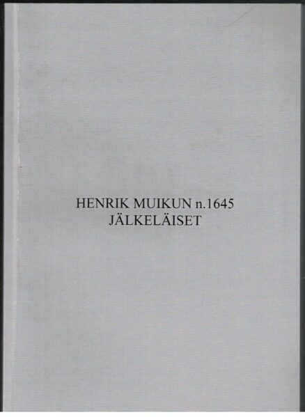 Henrik Muikun n. 1645 jälkeläiset