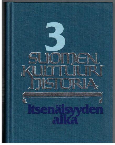 Suomen kulttuurihistoria 3 - itsenäisyyden aika