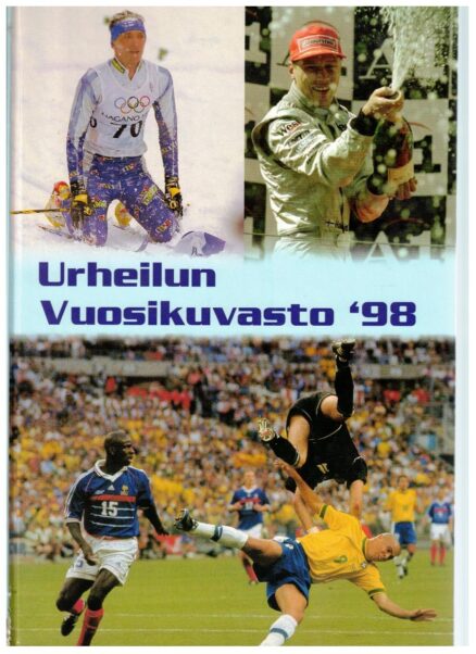 Urheilun vuosikuvasto '98 - vuoden urheilutapahtumat valokuvina