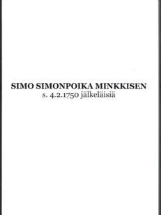 Simo Simonpoika Minkkisen s. 4.2.1750 jälkeläisiä