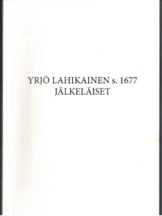 Yrjö Lahikainen s. 1677 jälkeläiset
