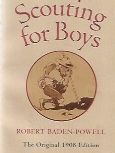 Scouting for Boys - A Handbook for Instruction in Good Citizenship