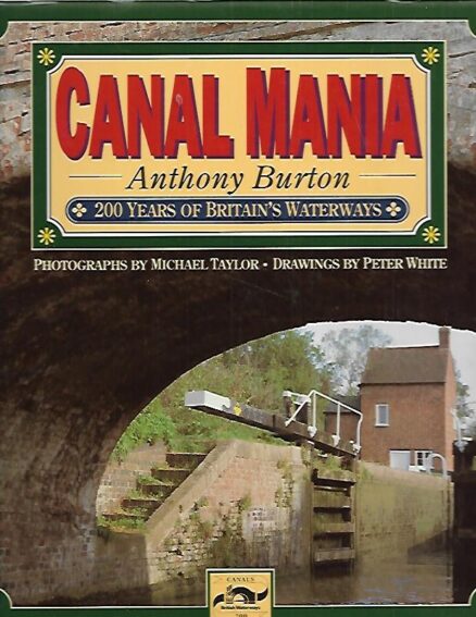 Canal Mania - 200 Years of Britain´s Waterways