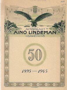Aktiebolaget Aino Lindeman osakeyhtiö 1895-1945