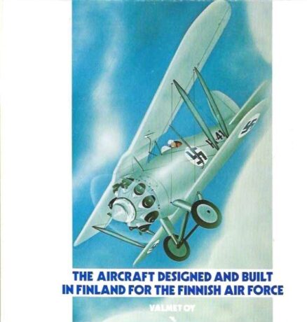 The Aircraft Designed and Built in Finland for the Finnish Air Force