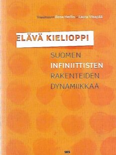 Elävä kielioppi - Suomen infiniittisten rakenteiden dynamiikkaa