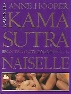 Kama Sutra - Eroottisia nautintoja miehelle ja naiselle