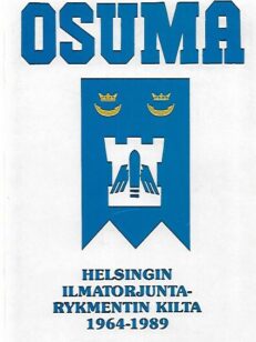Osuma - Helsingin Ilmatorjuntarykmentin Kilta 1964-1989