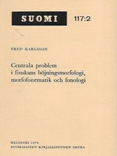 Centrala problem i finskans böjningsmorfologi, morfofonematik och fonologi