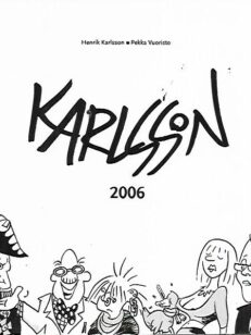 Karlssonin vuosi 2006 - Pilapiirroksia ja pakinoita