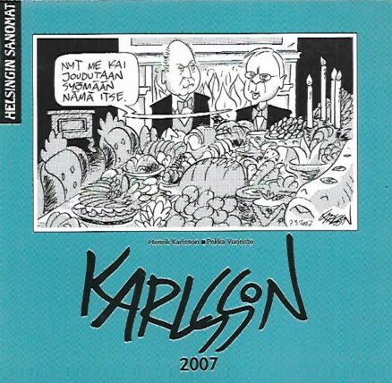 Karlssonin vuosi 2007 - Pilapiirroksia ja pakinoita