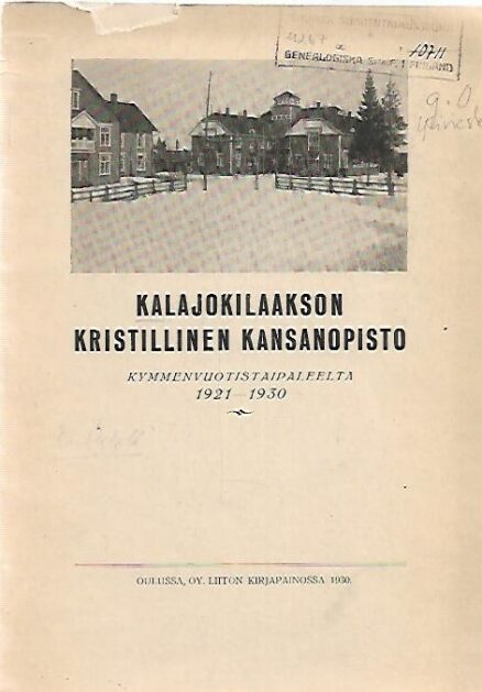 Kalajokilaakson Kristillinen Kansanopisto - Kymmenvuotistaipaleelta 1921-1930