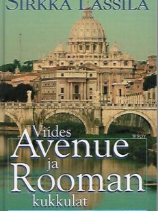 Viides Avenue ja Rooman kukkulat - Diplomaattielämän arkea ja juhlaa