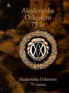 Akademiska Orkestern 75 år - Akademiska Orkestern 75 vuotta