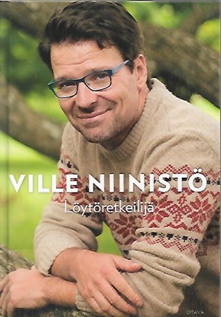 Ville Niinistö - Löytyretkeilijä