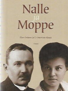 Nalle ja Moppe - Eino Leinon ja L. Onervan elämä
