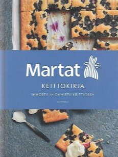 Martat - keittokirja : Innostu ja onnistu keittiössä