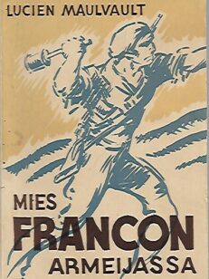 Mies Francon armeijassa