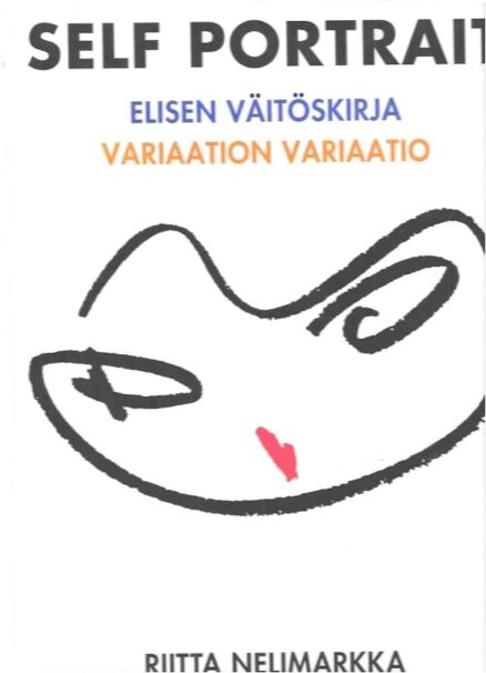 Self Portrait - Elisen väitoskirja - Variaation variaatio
