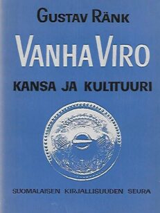 Vanha Viro - kansa ja kulttuuri