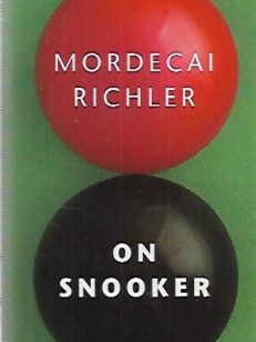 On Snooker - The game and the Characters Who Play It