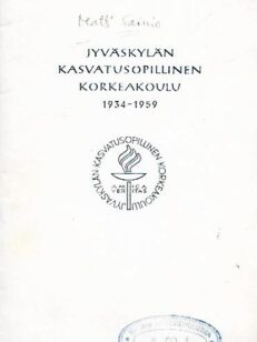 Jyväskylän kasvatusopillinen korkeakoulu 1934-1959