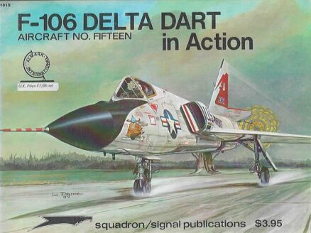 F-106 Delta Dart in action Aircraft No 15