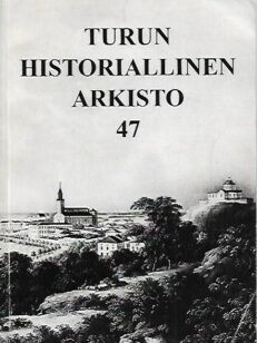 Turun Historiallinen Arkisto 47