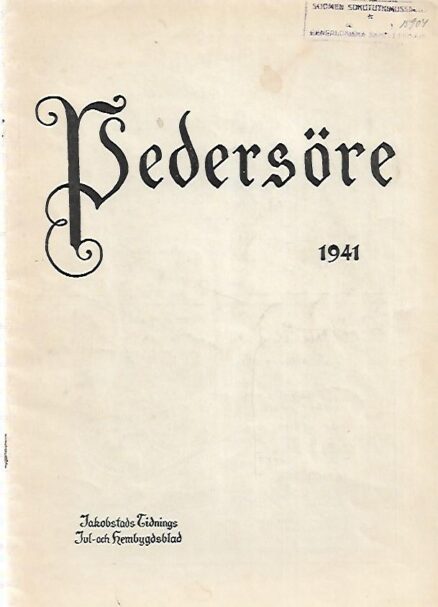 Pedersöre 1941 - Jakobstads Tidnings Jul- och Hembygdsblad