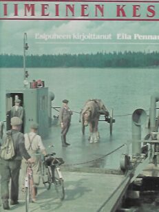 Viimeinen kesä - Ainutlaatuinen värivalokuvakertomus Suomesta kesällä 1939