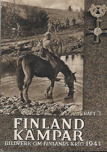 Finland Kämpar - Bildverk om Finlands krig 3/1941