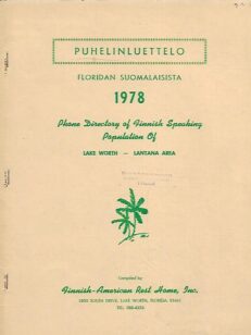 Puhelinluettelo Floridan suomalaisista 1978 - Phonen Directory of Finnish Speaking Population of Lake Worth - Atlanta Area