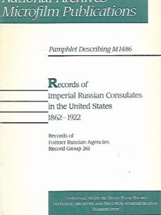 Records of Imperial Russian Consulates in the United States 1862-1922
