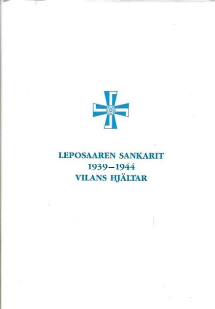 Leposaaren sankarit 1939-1944 Vilans hjältar