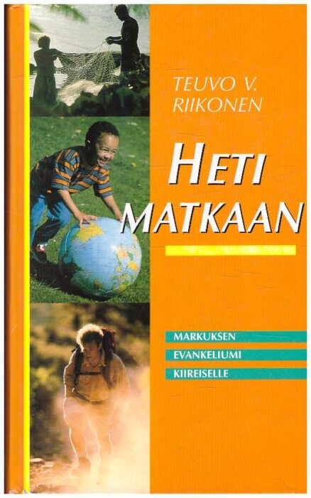 Heti matkaan - Markuksen evankeliumi kiireiselle