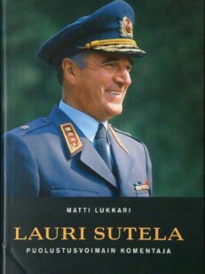 Lauri Sutela - puolustusvoimain komentaja
