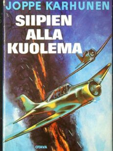 Siipien alla kuolema - Ehrnroothin laivueen vaiheita jatkosodassa